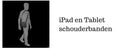 iPad en Tablet schouderbanden